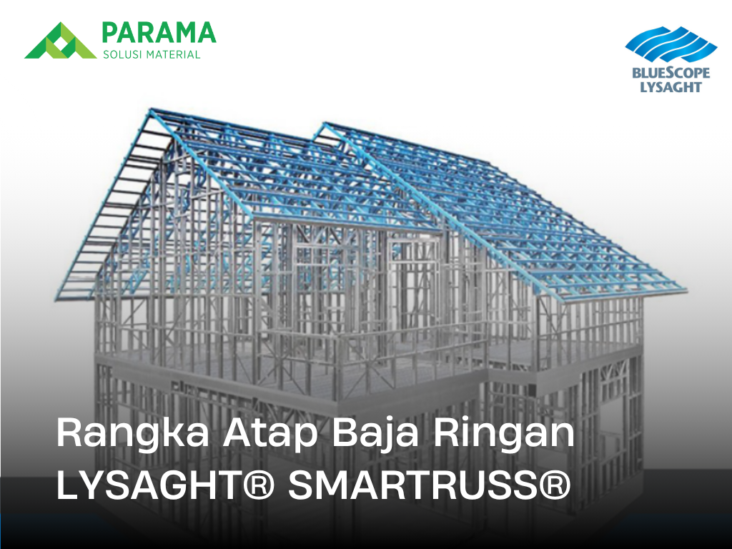 Supplier Rangka Atap Baja Ringan Terbaik - Distributor Resmi Lysaght ...